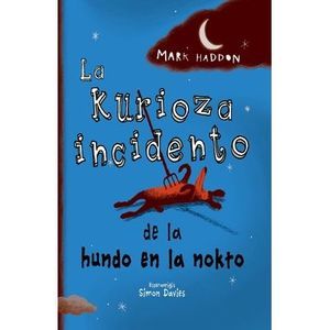 La kurioza incidento de la hundo en la nokto -- Mark Haddon